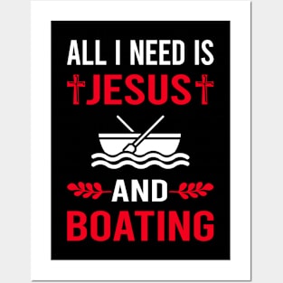 I Need Jesus And Boating Boat Boats Posters and Art